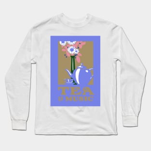 Tea & Music 4 Long Sleeve T-Shirt